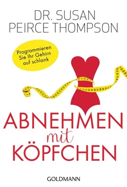 Abbildung von Thompson | Abnehmen mit Köpfchen | 1. Auflage | 2018 | beck-shop.de