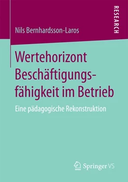 Abbildung von Bernhardsson-Laros | Wertehorizont Beschäftigungsfähigkeit im Betrieb | 1. Auflage | 2017 | beck-shop.de