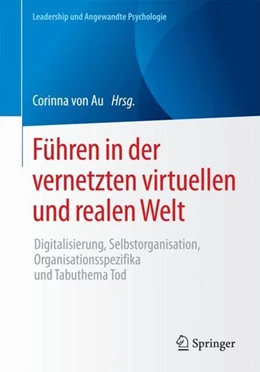 Abbildung von Au | Führen in der vernetzten virtuellen und realen Welt | 1. Auflage | 2017 | beck-shop.de