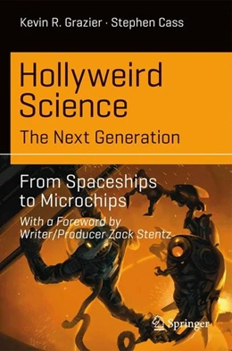 Abbildung von Grazier / Cass | Hollyweird Science: The Next Generation | 1. Auflage | 2017 | beck-shop.de