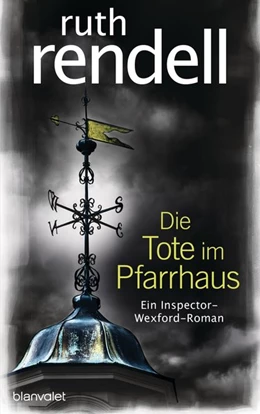 Abbildung von Rendell | Die Tote im Pfarrhaus | 1. Auflage | 2018 | beck-shop.de