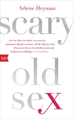 Abbildung von Heyman | Scary Old Sex | 1. Auflage | 2018 | beck-shop.de