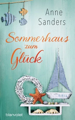 Abbildung von Sanders | Sommerhaus zum Glück | 1. Auflage | 2018 | beck-shop.de