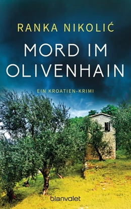 Abbildung von Nikolic | Mord im Olivenhain | 1. Auflage | 2018 | beck-shop.de