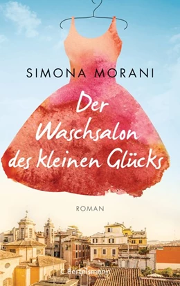 Abbildung von Morani | Der Waschsalon des kleinen Glücks | 1. Auflage | 2018 | beck-shop.de