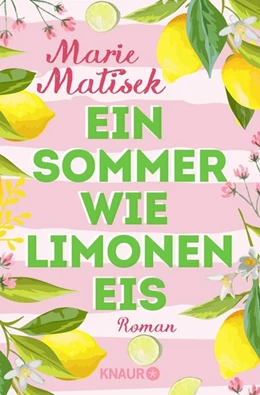 Abbildung von Matisek | Ein Sommer wie Limoneneis | 1. Auflage | 2018 | beck-shop.de