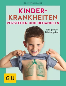 Abbildung von Illing | Kinderkrankheiten verstehen und behandeln | 1. Auflage | 2018 | beck-shop.de
