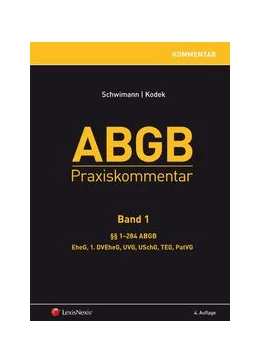Abbildung von Schwimann / Kodek | ABGB Praxiskommentar, Band 1: §§ 1 - 284 ABGB. EheG, 1. DVEheG, UVG, USchG, TEG | 4. Auflage | 2011 | beck-shop.de