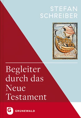 Abbildung von Schreiber | Begleiter durch das Neue Testament | 2. Auflage | 2018 | beck-shop.de