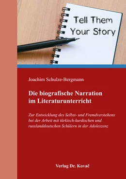 Abbildung von Schulze-Bergmann | Die biografische Narration im Literaturunterricht | 1. Auflage | 2018 | 90 | beck-shop.de