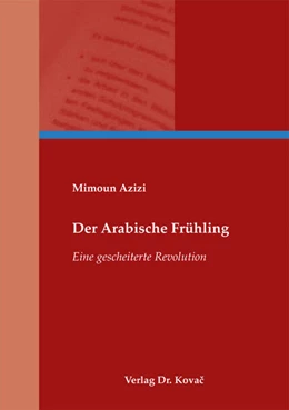 Abbildung von Azizi | Der Arabische Frühling | 1. Auflage | 2018 | 57 | beck-shop.de