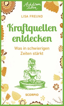 Abbildung von Freund | Kraftquellen entdecken | 1. Auflage | 2018 | beck-shop.de