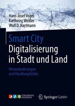 Abbildung von Vogel / Weißer | Smart City: Digitalisierung in Stadt und Land | 1. Auflage | 2017 | beck-shop.de