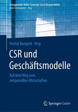 Abbildung von Bungard | CSR und Geschäftsmodelle | 1. Auflage | 2017 | beck-shop.de