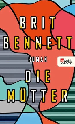 Abbildung von Bennett | Die Mütter | 1. Auflage | 2018 | beck-shop.de
