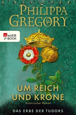 Abbildung von Gregory | Um Reich und Krone | 1. Auflage | 2018 | beck-shop.de