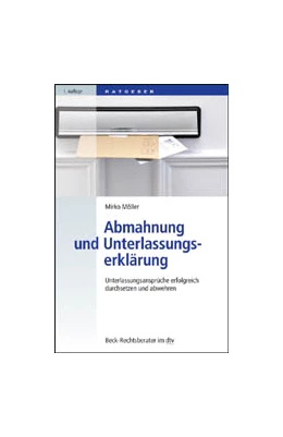 Abbildung von Möller | Abmahnung und Unterlassungserklärung | 1. Auflage | 2025 | 50665 | beck-shop.de