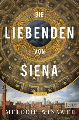 Abbildung von Winawer | Die Liebenden von Siena | 1. Auflage | 2018 | beck-shop.de