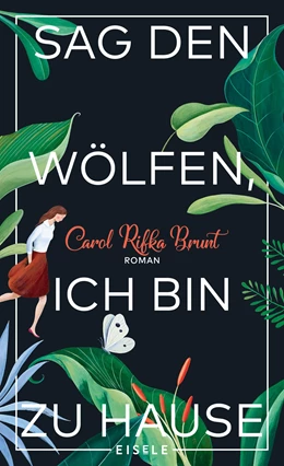 Abbildung von Brunt | Sag den Wölfen, ich bin zu Hause | 1. Auflage | 2018 | beck-shop.de