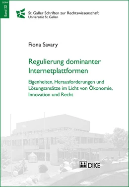 Abbildung von Savary | Regulierung dominanter Internetplattformen
 | 1. Auflage | 2017 | Band 32 | beck-shop.de