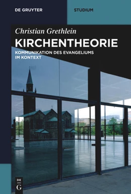 Abbildung von Grethlein | Kirchentheorie | 1. Auflage | 2018 | beck-shop.de