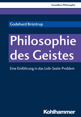 Abbildung von Brüntrup / Jaskolla | Philosophie des Geistes | 1. Auflage | 2018 | beck-shop.de