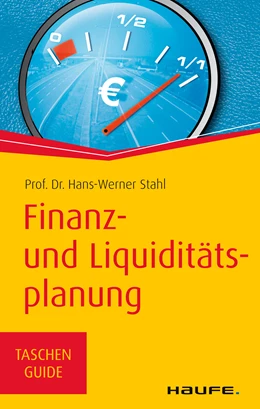 Abbildung von Stahl | Finanz- und Liquiditätsplanung | 4. Auflage | 2018 | beck-shop.de