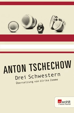Abbildung von Tschechow | Drei Schwestern. Rowohlt E-Book Theater | 1. Auflage | 2016 | beck-shop.de