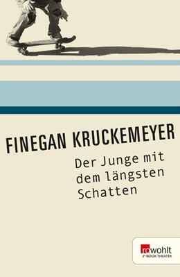 Abbildung von Kruckemeyer | Der Junge mit dem längsten Schatten | 1. Auflage | 2015 | beck-shop.de