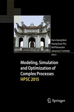 Abbildung von Bock / Phu | Modeling, Simulation and Optimization of Complex Processes HPSC 2015 | 1. Auflage | 2017 | beck-shop.de