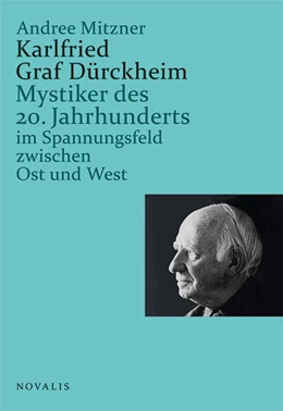 Abbildung von Mitzner | Karlfried Graf Dürckheim | 1. Auflage | 2018 | beck-shop.de