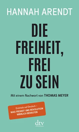 Abbildung von Arendt | Die Freiheit, frei zu sein | 15. Auflage | 2018 | beck-shop.de