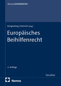 Abbildung von Bungenberg / Heinrich (Hrsg.) | Europäisches Beihilfenrecht | 2. Auflage | 2025 | beck-shop.de