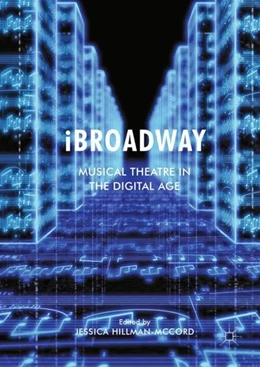 Abbildung von Hillman-McCord | iBroadway | 1. Auflage | 2017 | beck-shop.de