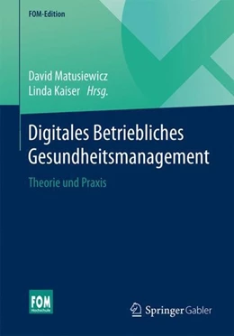 Abbildung von Matusiewicz / Kaiser | Digitales Betriebliches Gesundheitsmanagement | 1. Auflage | 2017 | beck-shop.de