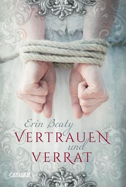 Abbildung von Beaty | Vertrauen und Verrat | 1. Auflage | 2018 | beck-shop.de