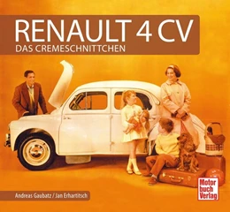 Abbildung von Gaubatz / Erhartitsch | Renault 4 CV | 1. Auflage | 2018 | beck-shop.de