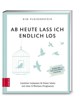 Abbildung von Fleckenstein | Ab heute lass ich endlich los | 1. Auflage | 2018 | beck-shop.de