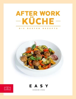 Abbildung von After Work Küche | 1. Auflage | 2018 | beck-shop.de