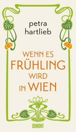 Abbildung von Hartlieb | Wenn es Frühling wird in Wien | 1. Auflage | 2018 | beck-shop.de
