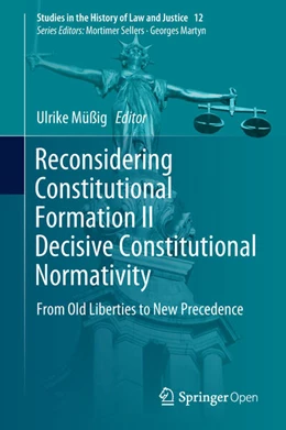 Abbildung von Müßig | Reconsidering Constitutional Formation II Decisive Constitutional Normativity | 1. Auflage | 2018 | 12 | beck-shop.de