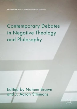 Abbildung von Brown / Simmons | Contemporary Debates in Negative Theology and Philosophy | 1. Auflage | 2017 | beck-shop.de