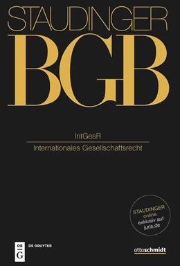 Abbildung von von Staudinger | J. von Staudingers Kommentar zum Bürgerlichen Gesetzbuch: Staudinger BGB - EGBGB/IPR Einführungsgesetz zum Bürgerlichen Gesetzbuche/IPR: Internationales Gesellschafts- und Unternehmensrecht | 1. Auflage | 2024 | beck-shop.de