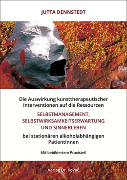 Abbildung von Dennstedt | Die Auswirkung kunsttherapeutischer Interventionen auf die Ressourcen „Selbstmanagement“, „Selbstwirksamkeitserwartung“ und „Sinnerleben“ bei stationären alkoholabhängigen PatientInnen | 1. Auflage | 2018 | 12 | beck-shop.de