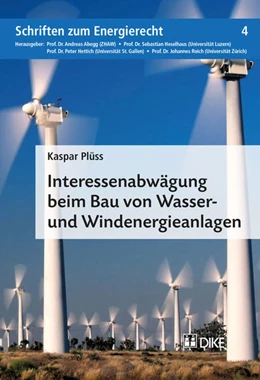 Abbildung von Plüss | Interessenabwägung beim Bau von Wasser-und Windenergieanlagen | 1. Auflage | 2017 | Band 4 | beck-shop.de