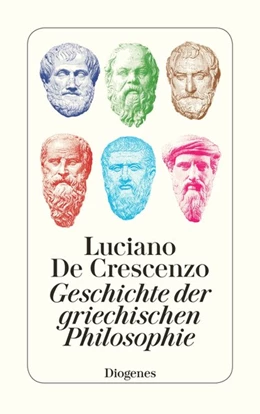 Abbildung von De Crescenzo | Geschichte der griechischen Philosophie | 1. Auflage | 2016 | beck-shop.de
