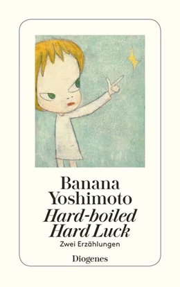 Abbildung von Yoshimoto | Hard-boiled Hard Luck | 1. Auflage | 2017 | beck-shop.de
