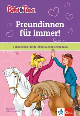 Abbildung von Bibi & Tina: Freundinnen für immer! | 1. Auflage | 2018 | beck-shop.de