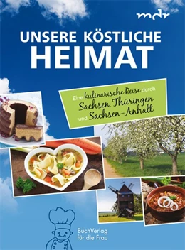 Abbildung von Unsere köstliche Heimat | 1. Auflage | 2018 | beck-shop.de