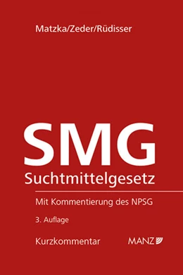 Abbildung von Matzka / Rüdisser | Suchtmittelgesetz - SMG | 3. Auflage | 2017 | beck-shop.de